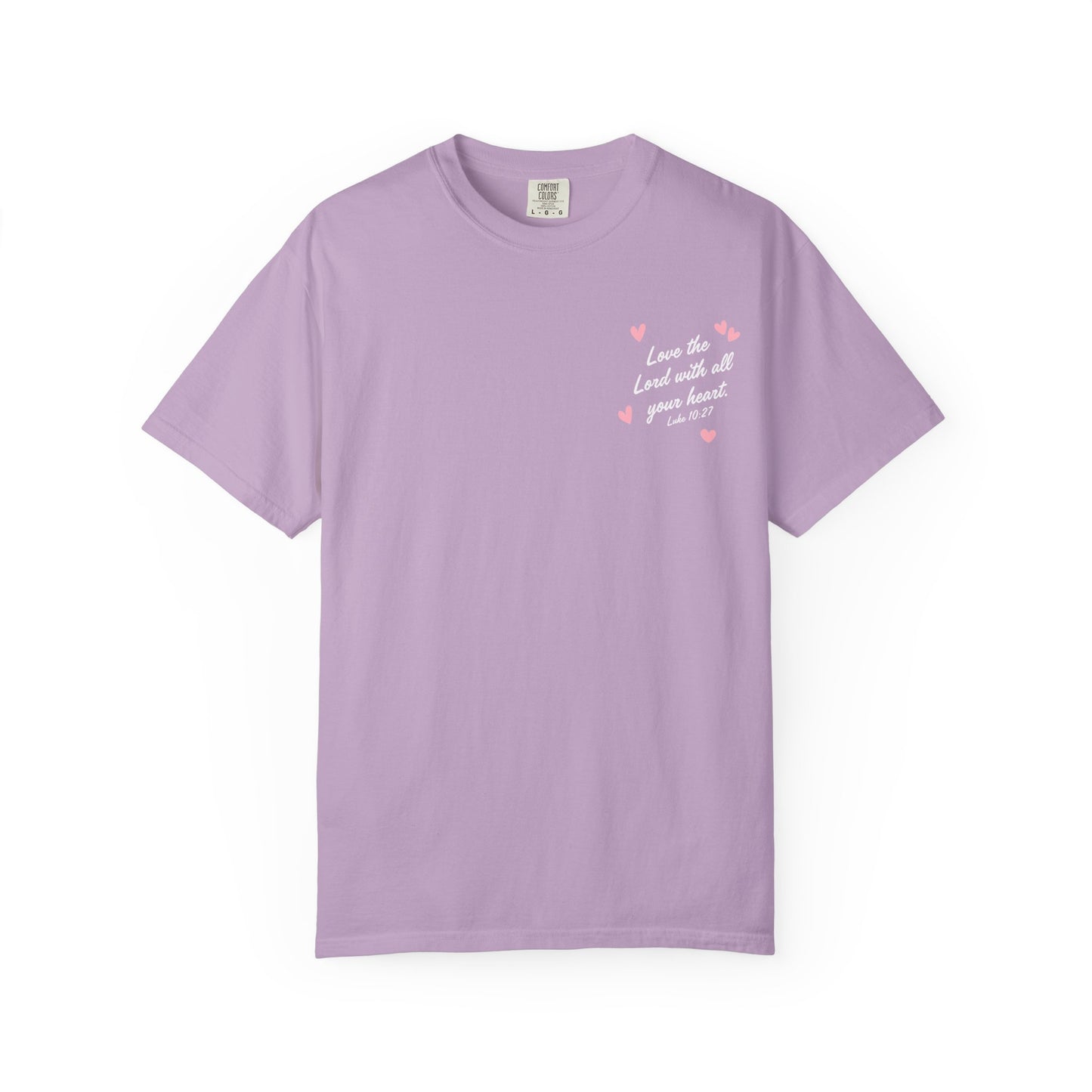 My Heart Belongs to Jesus Luke 10:27 Tee