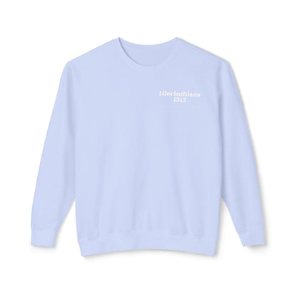 Faith, Hope & Love 1 Corinthians 13:13 Crewneck