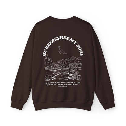 Psalm 23:2-3 He Refreshes My Soul Crewneck Sweatshirt