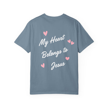 My Heart Belongs to Jesus Luke 10:27 Tee