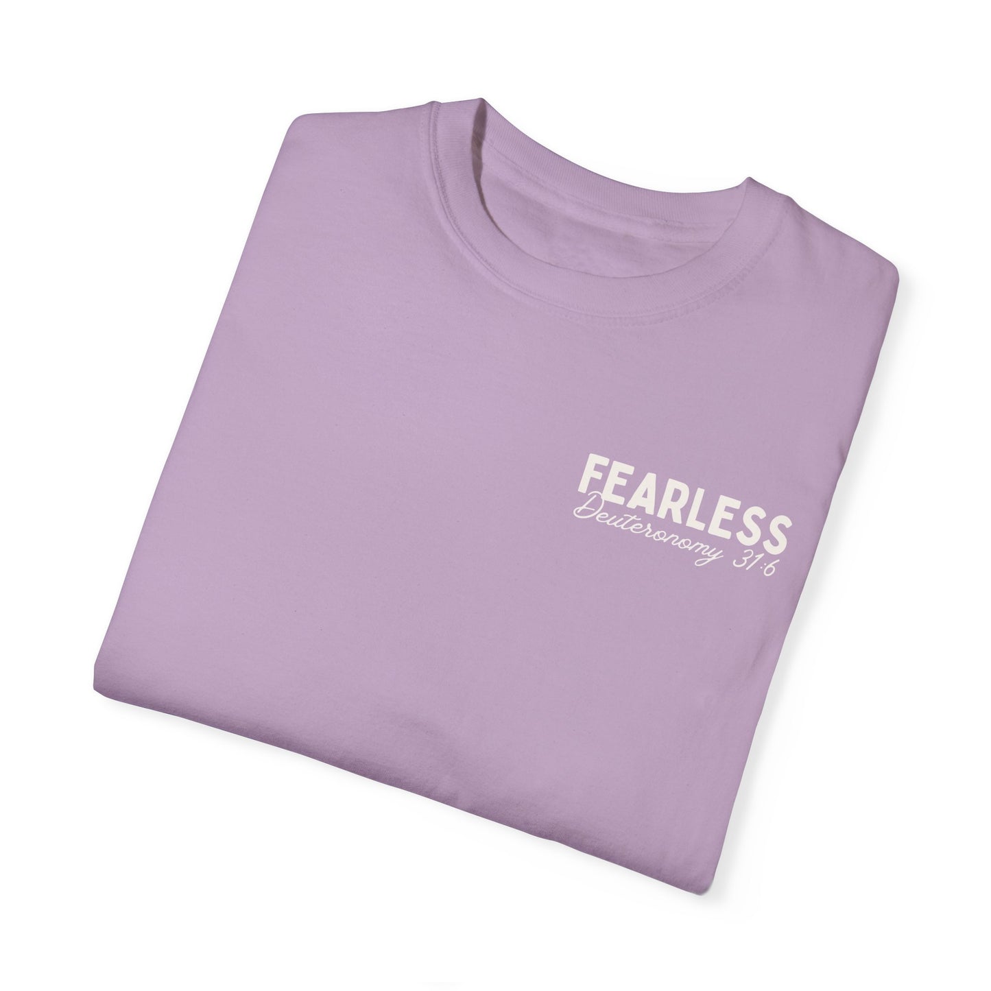 Fearless In His Love Deuteronomy 31:6 Tee
