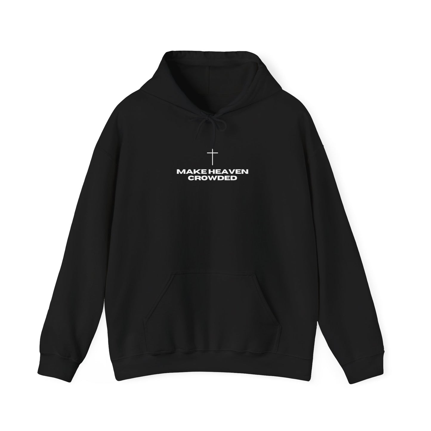 Make Heaven Crowded Hoodie