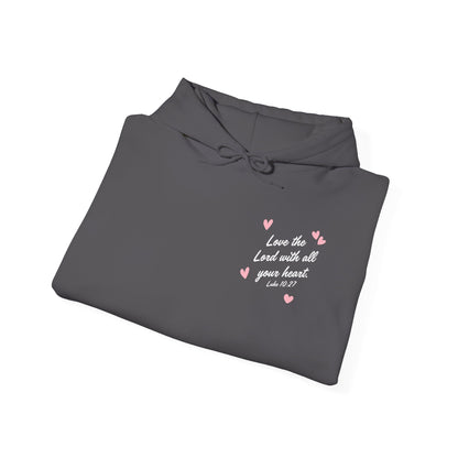 Luke 10:27 Love the Lord with All Your Heart My Heart Belongs to Jesus Hoodie