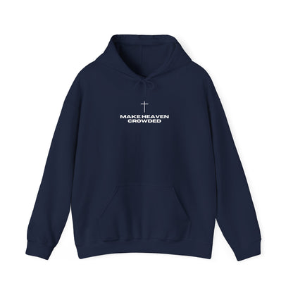 Make Heaven Crowded Hoodie