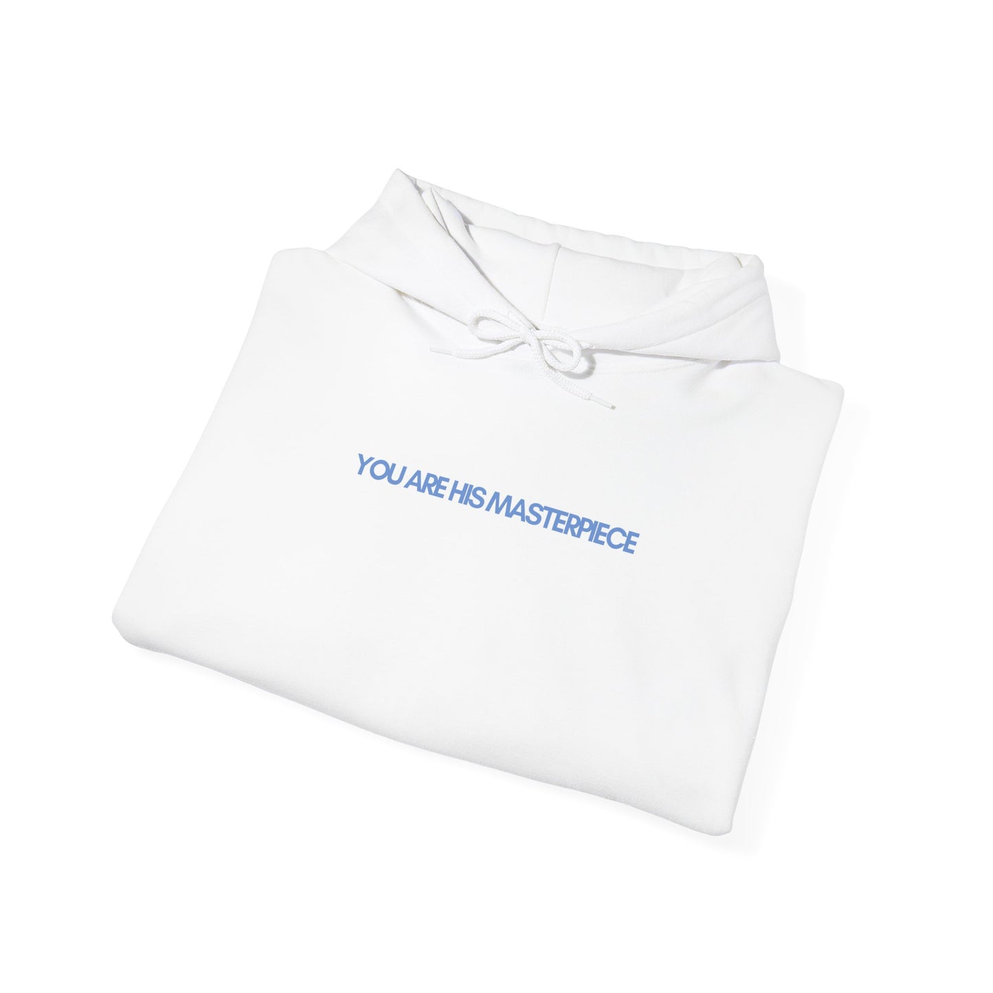 You Are His Masterpiece Ephesians 2:10 Hoodie