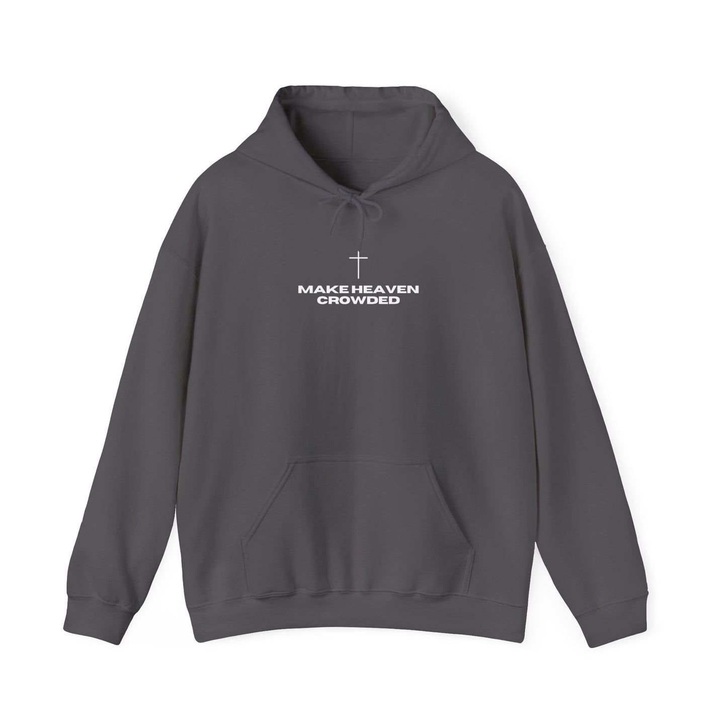 Make Heaven Crowded Hoodie