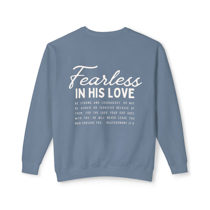 Fearless In His Love Deuteronomy 31:6 Crewneck