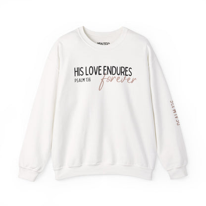 Psalms 136 His Love Endures Forever Crewneck