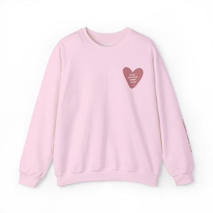 1 Corinthians 16:14 Let All That You Do Be Done in Love Crewneck Sweatshirt