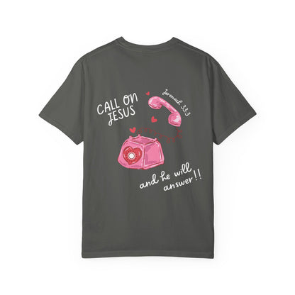 Call on Jesus Jeremiah 33:3 Tee