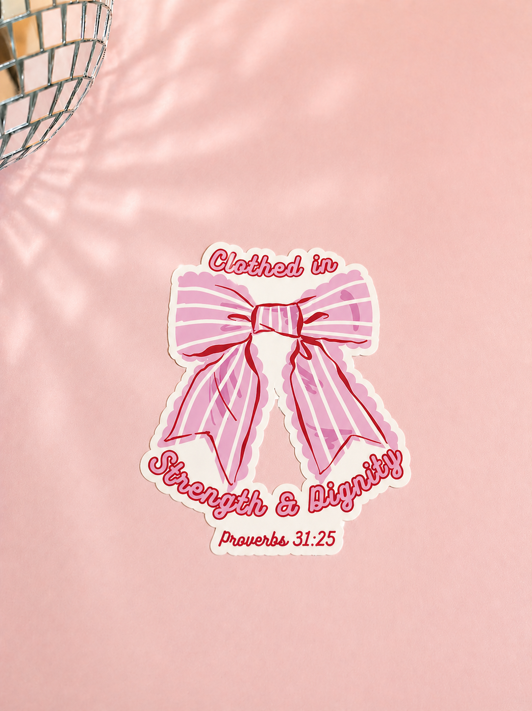 Clothed In Strength And Dignity 3" Bow Sticker