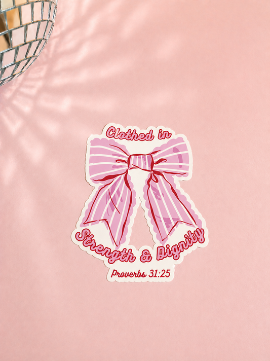 Clothed In Strength And Dignity 3" Bow Sticker