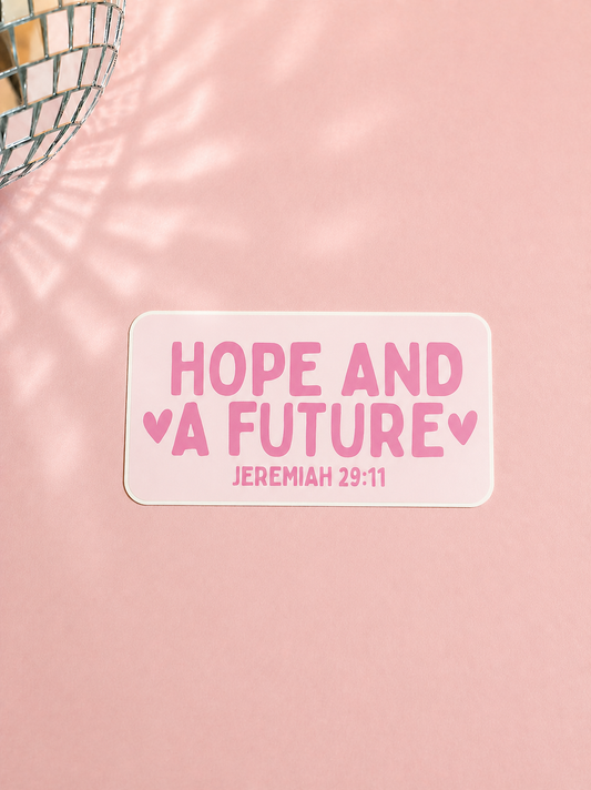 Hope And A Future Jeremiah 29:11 3.5" Sticker