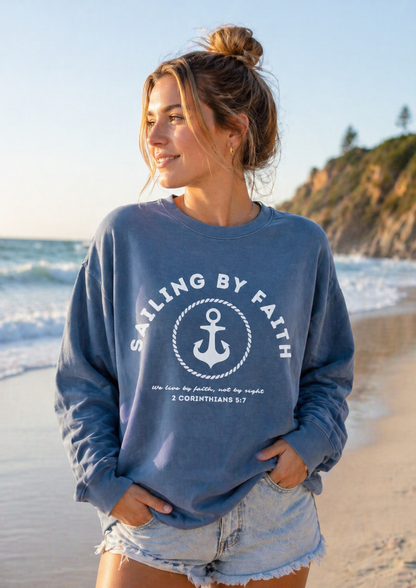 Sailing by Faith 2 Corinthians 5:7 Crewneck
